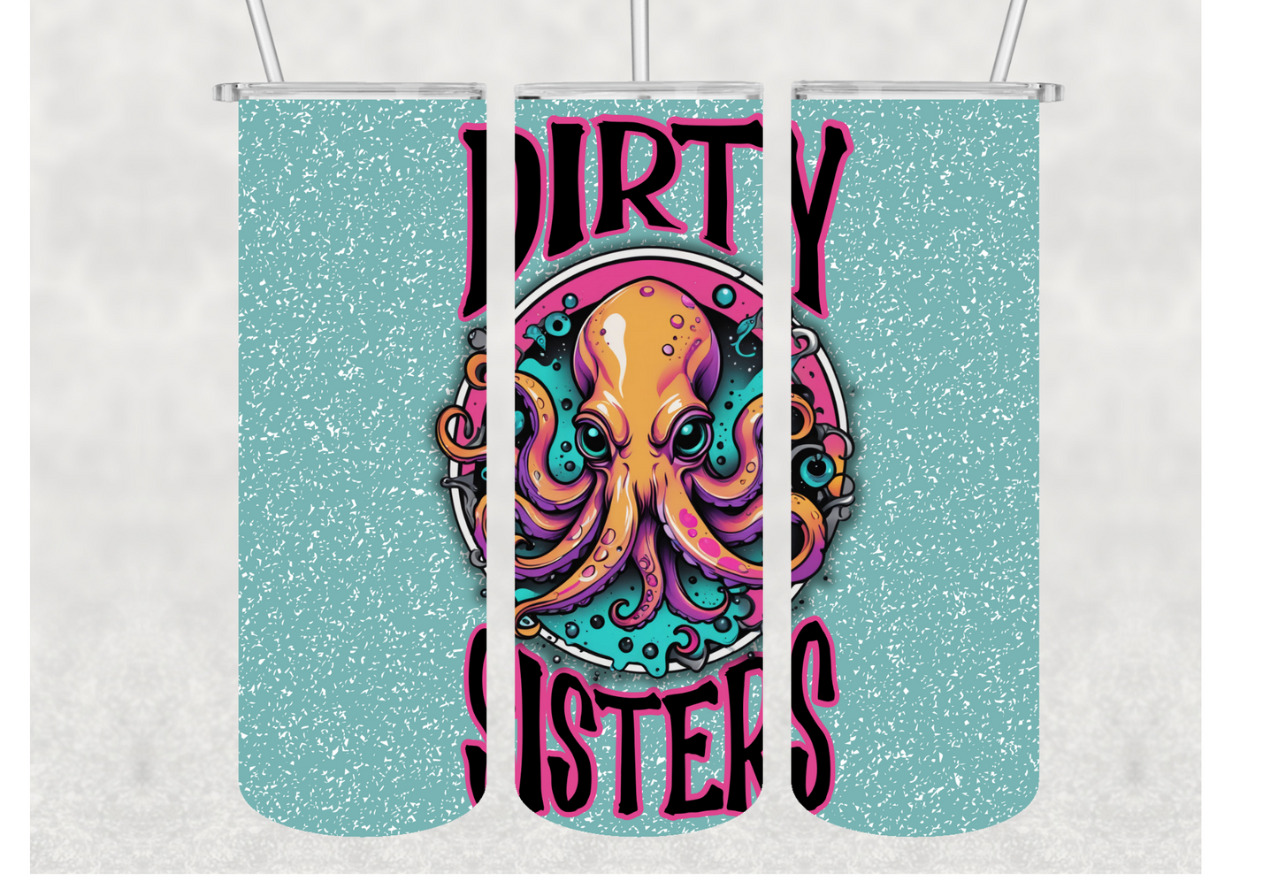 Dirty Sisters Insulated Stainless Steel Tumbler