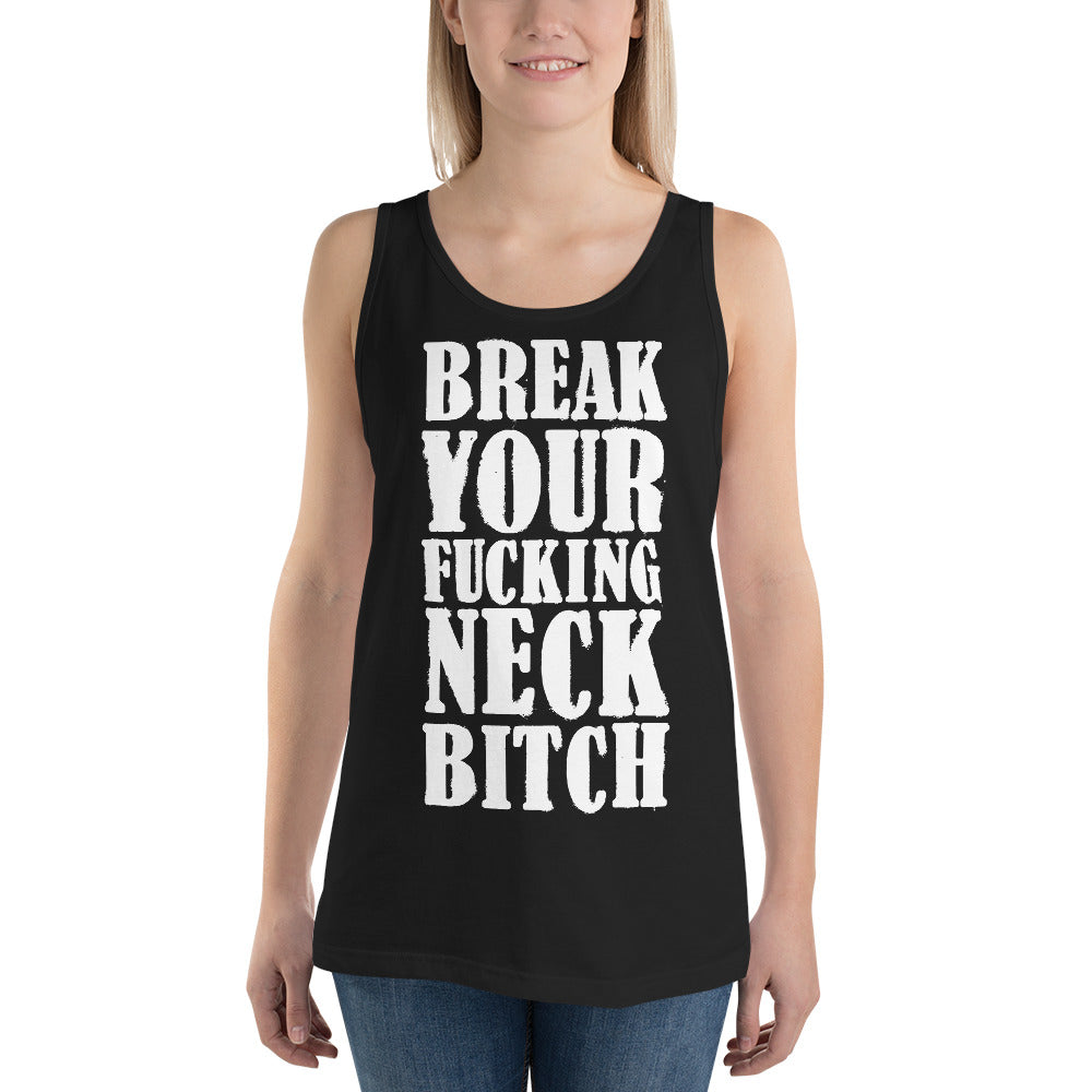 Break Your Neck Unisex Tank Top