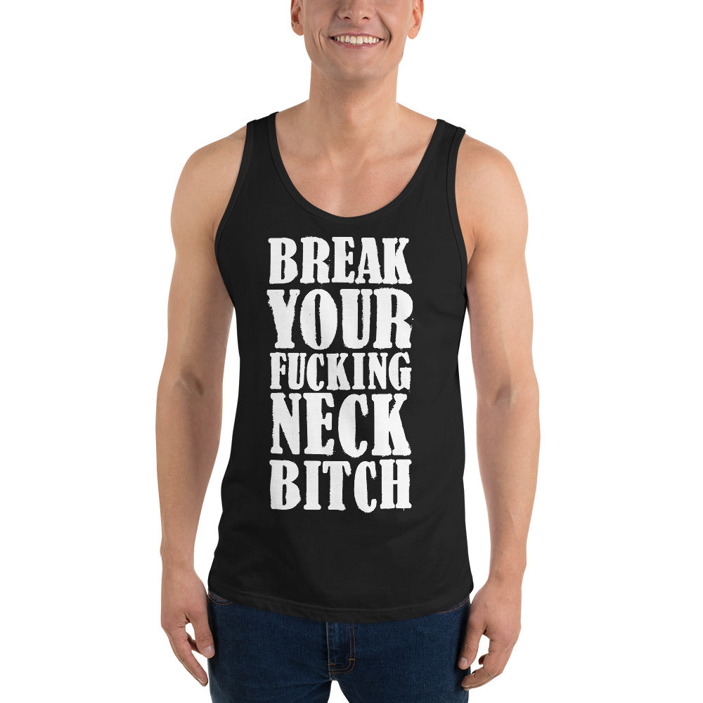 Break Your Neck Unisex Tank Top