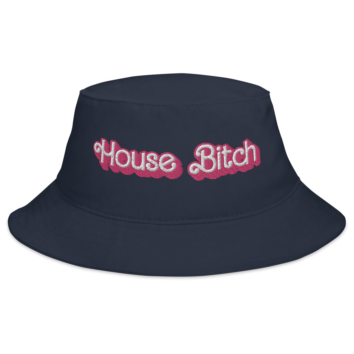 House Bitch Unisex Embroidered Bucket Hat