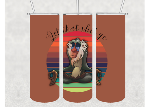 Let That Shit Go Meditation Insulated Stainless Steel Tumbler
