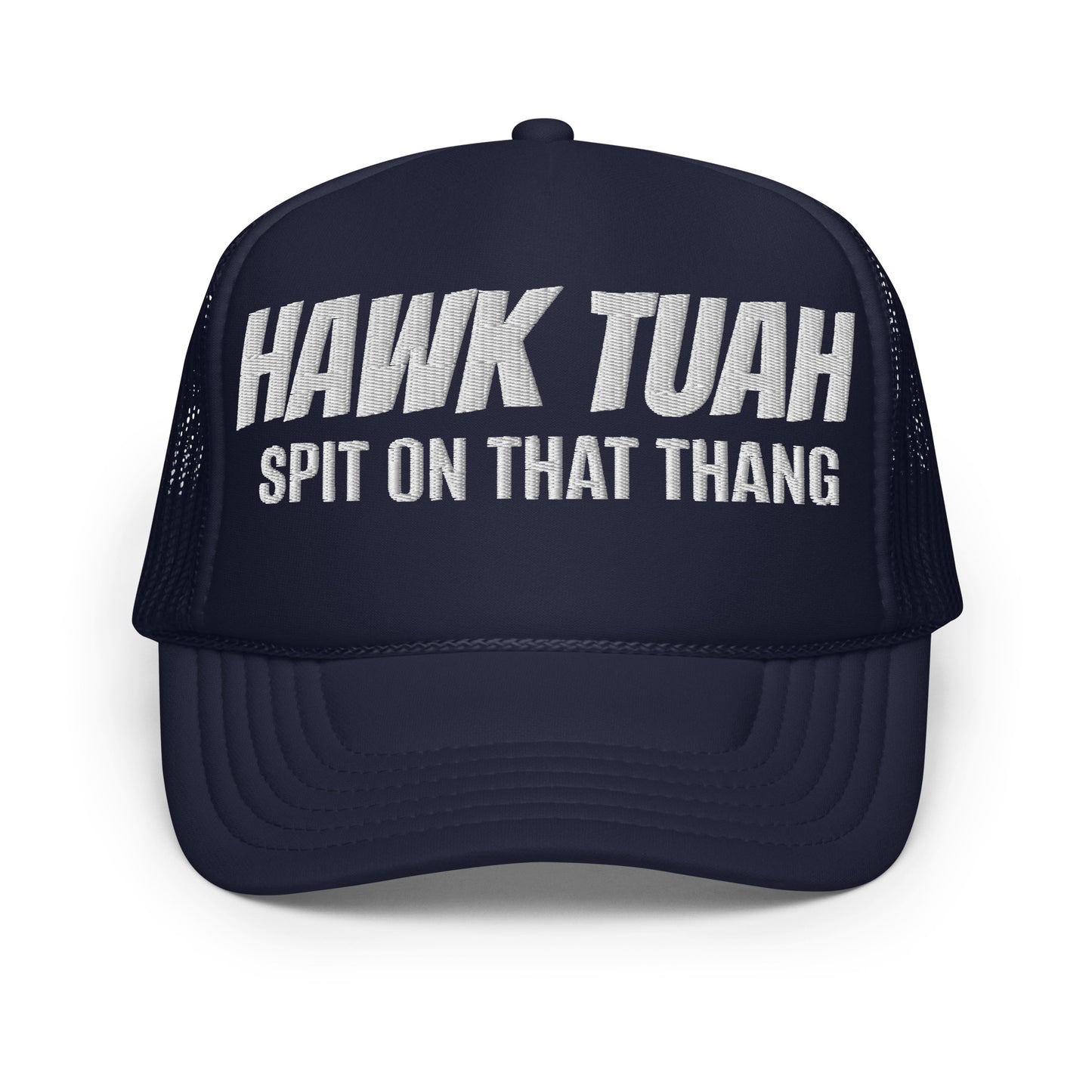 Hawk Tuah Solid Color Unisex Embroidered Foam Trucker Hat