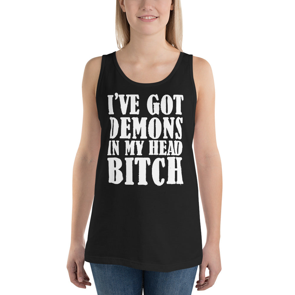 I've Got Demons In My Head Bitch Unisex Tank Top