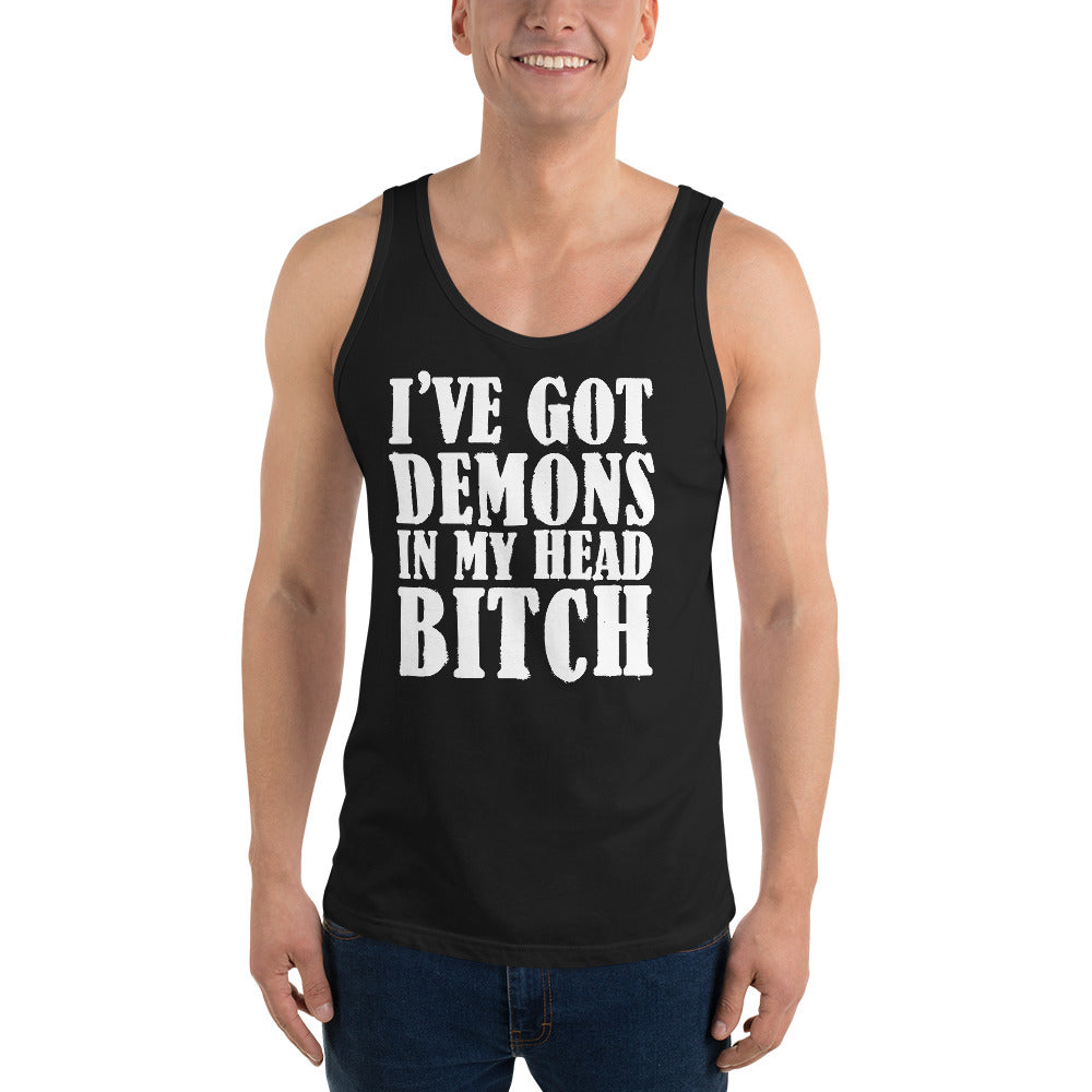 I've Got Demons In My Head Bitch Unisex Tank Top