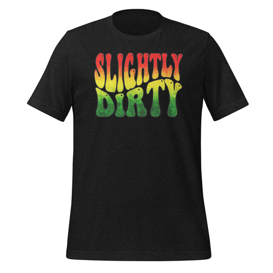 Slightly Dirty Rasta Unisex t-shirt
